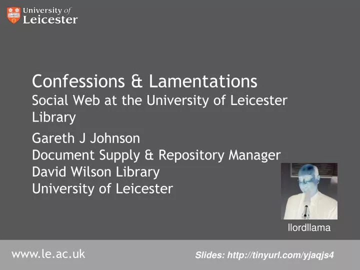 confessions lamentations social web at the university of leicester library