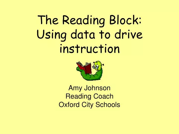 the reading block using data to drive instruction