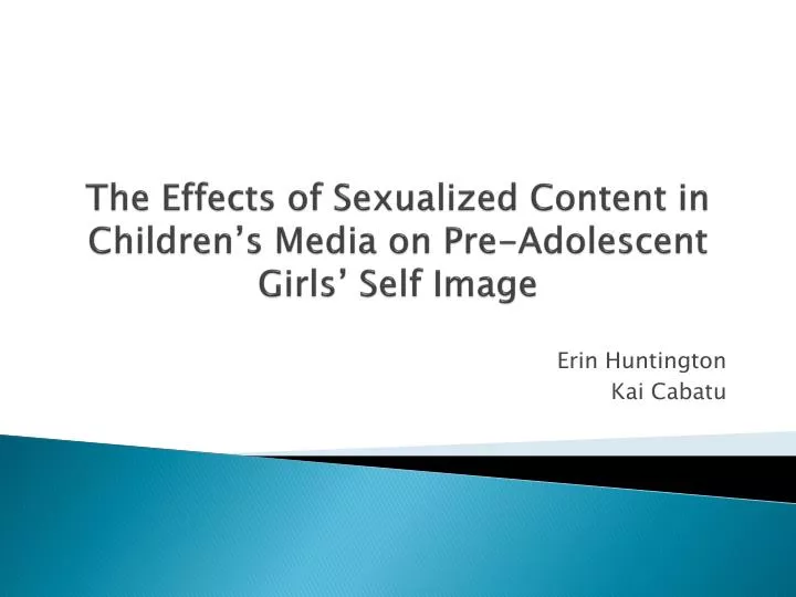 the effects of sexualized content in children s media on pre adolescent girls self image