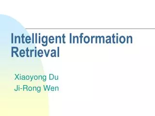 Intelligent Information Retrieval