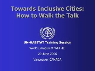 Towards Inclusive Cities: How to Walk the Talk