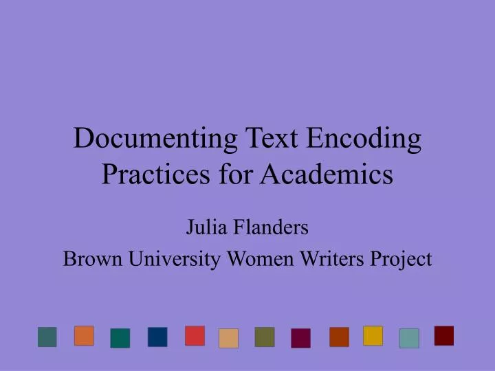 documenting text encoding practices for academics