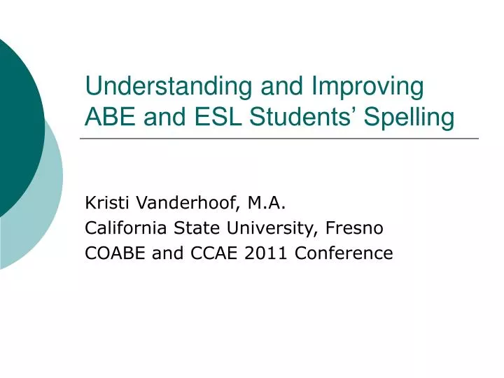 understanding and improving abe and esl students spelling