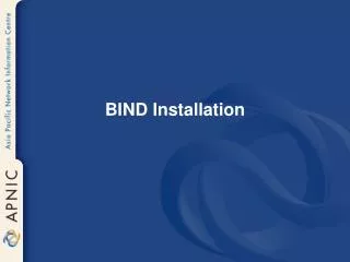 BIND Installation
