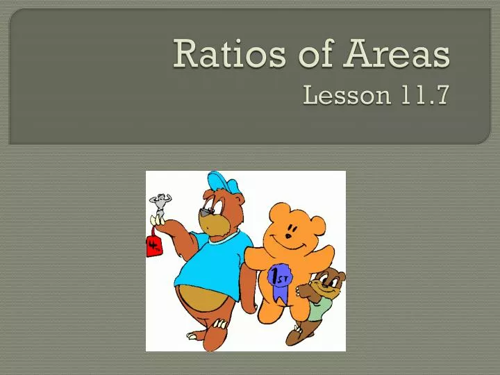 ratios of areas lesson 11 7