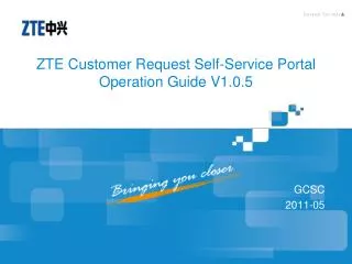 ZTE Customer Request Self-Service Portal Operation Guide V1.0.5