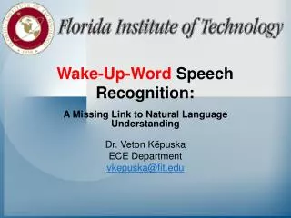 Wake-Up-Word Speech Recognition: