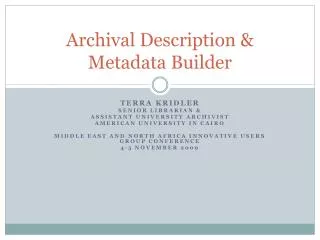 Archival Description &amp; Metadata Builder