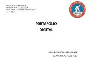 P0RTAFOLIO DIGITAL RAUL ROLANDO RAMOS CAAL CARNÉ No. 42750607617