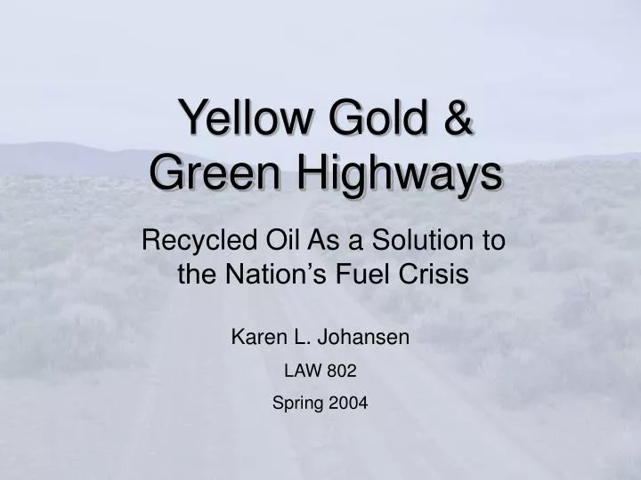 yellow gold green highways