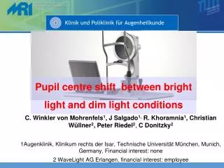 Pupil centre shift between bright light and dim light conditions