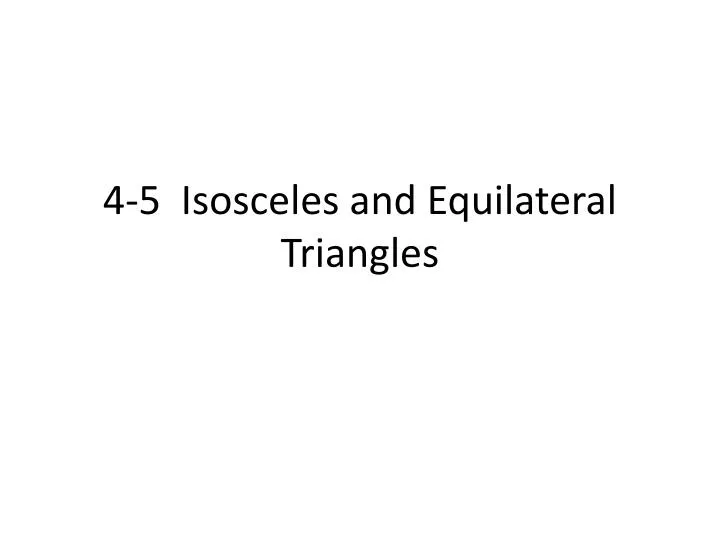 4 5 isosceles and equilateral triangles