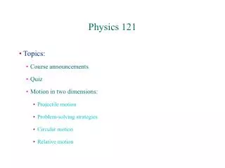 Physics 121