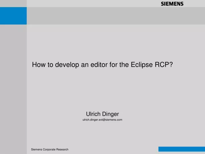 how to develop an editor for the eclipse rcp