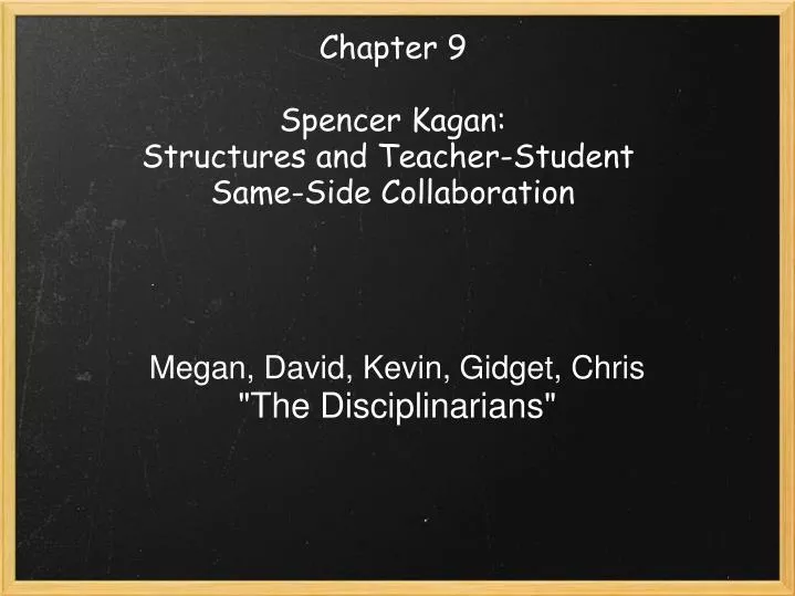 chapter 9 spencer kagan structures and teacher student same side collaboration