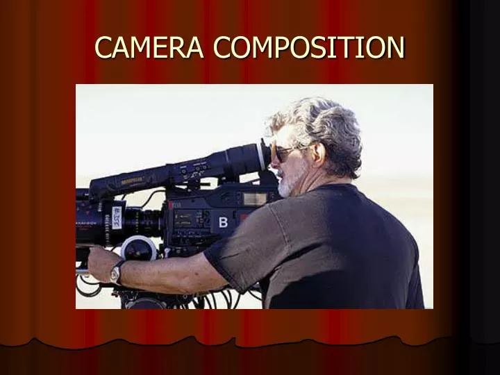 camera composition