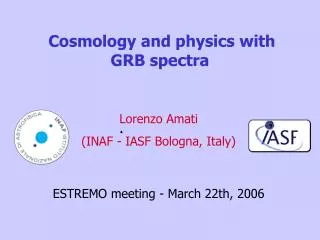 Cosmology and physics with GRB spectra