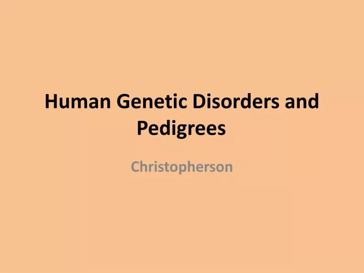 human genetic disorders and pedigrees