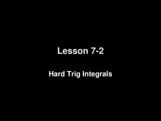 Lesson 7-2