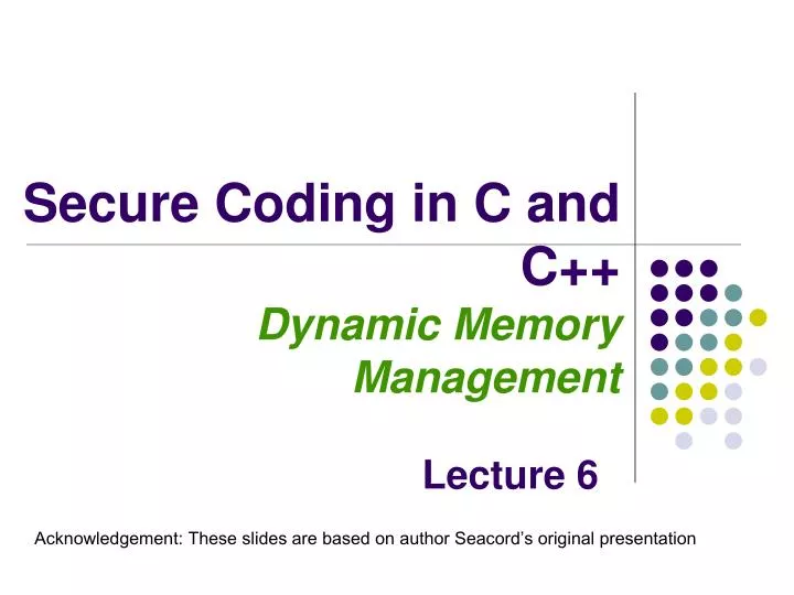 secure coding in c and c dynamic memory management