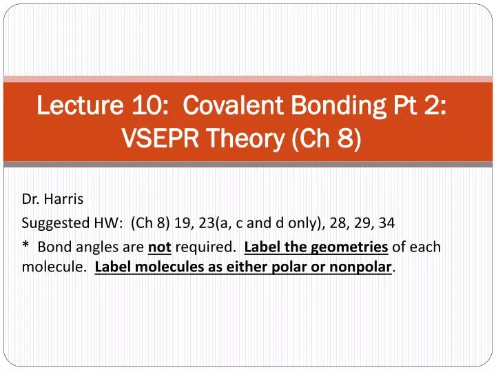 lecture 10 covalent bonding pt 2 vsepr theory ch 8