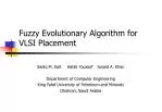 Fuzzy Evolutionary Algorithm for VLSI Placement - slide 1