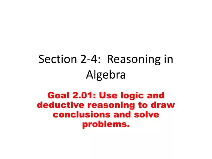 section 2 4 reasoning in algebra