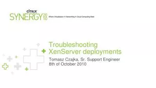 troubleshooting xenserver deployments