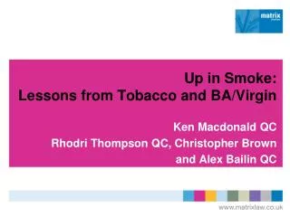 Up in Smoke: Lessons from Tobacco and BA/Virgin Ken Macdonald QC