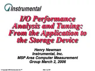 I/O Performance Analysis and Tuning: From the Application to the Storage Device