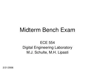 Midterm Bench Exam