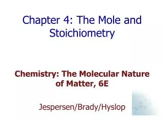 Chapter 4: The Mole and Stoichiometry
