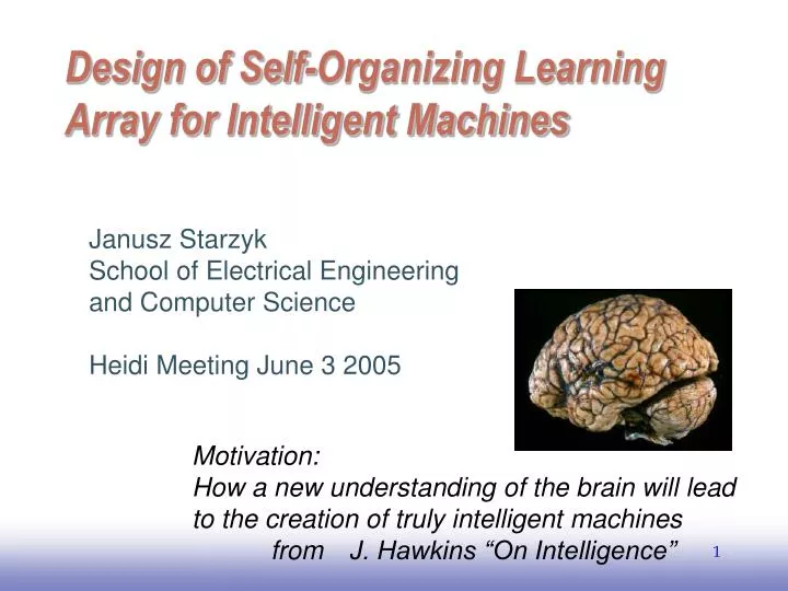 design of self organizing learning array for intelligent machines