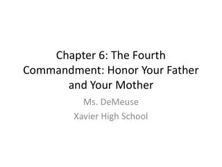 Chapter 6: The Fourth Commandment: Honor Your Father and Your Mother