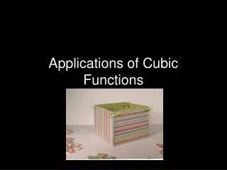 Applications of Cubic Functions