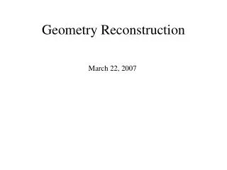 Geometry Reconstruction