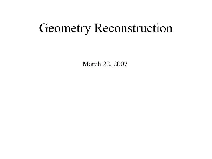 geometry reconstruction