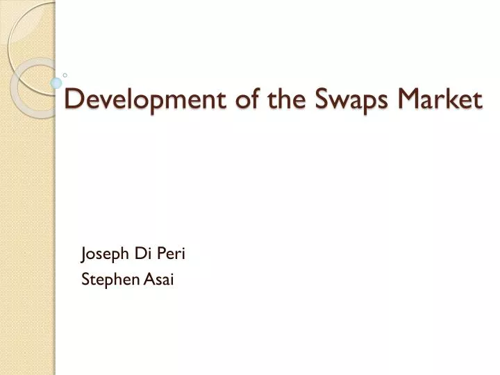 development of the swaps market