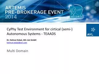 CyPhy Test Environment for cirtical (semi-) Autonomous Systems - TEAADS