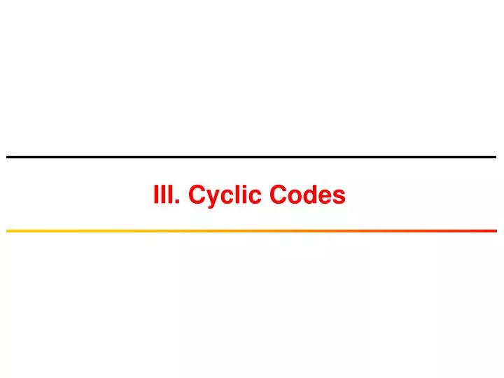 iii cyclic codes