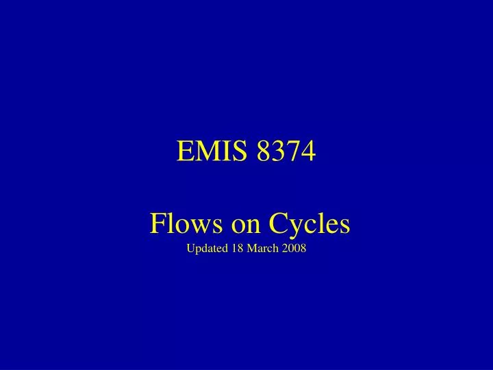 emis 8374 flows on cycles updated 18 march 2008