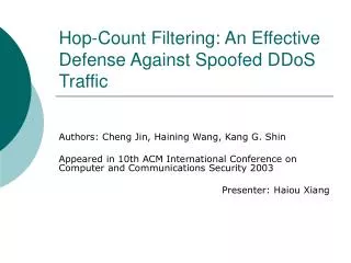 Hop-Count Filtering: An Effective Defense Against Spoofed DDoS Traffic