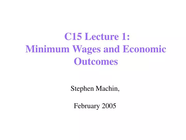c15 lecture 1 minimum wages and economic outcomes