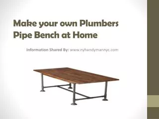 Make your own plumbers pipe bench