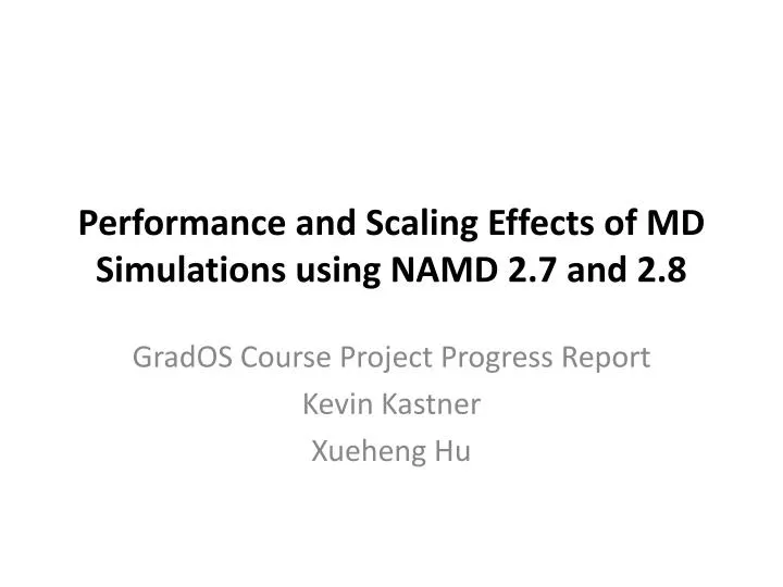 performance and scaling effects of md simulations using namd 2 7 and 2 8