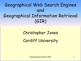 Geographical Web Search Engines and Geographical Information Retrieval (GIR)