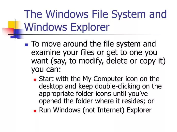 the windows file system and windows explorer