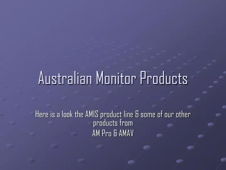 australian monitor products