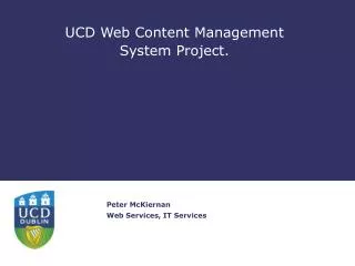 UCD Web Content Management System Project.