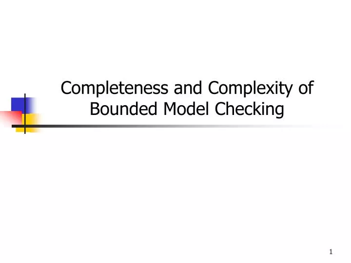 completeness and complexity of bounded model checking